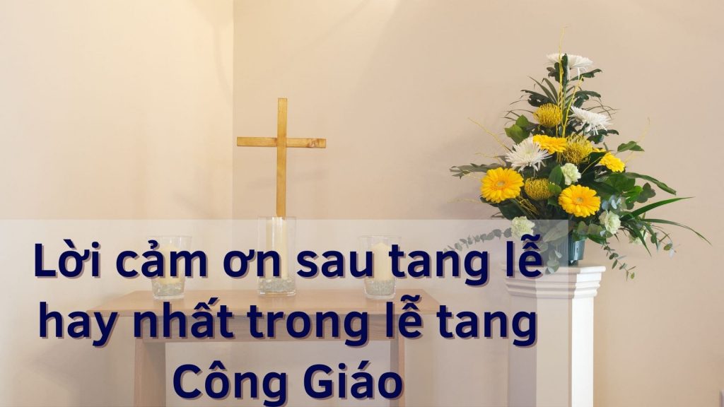 Cách viết lời cảm ơn sau đám tang